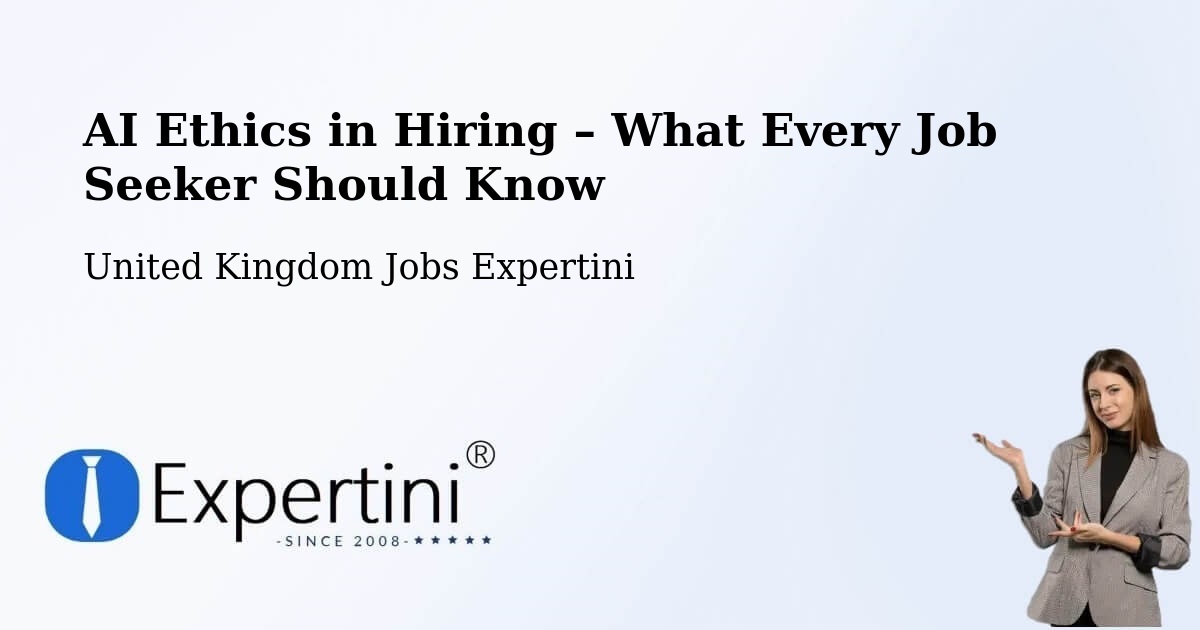 AI Ethics in Recruitment & Hiring – Seaham - Seaham, United Kingdom Jobs Expertini